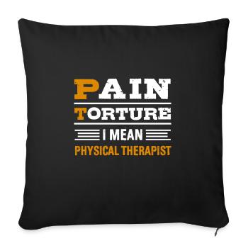 PT Physiotherapie Physiotherapeutin Job - Sofakissenbezug 45 x 45 cm - Schwarz - Vorne