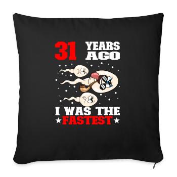 Funny Birthday Quote 31 Years Old - Sofa pillowcase 17,3'' x 17,3'' (45 x 45 cm) - black - Front
