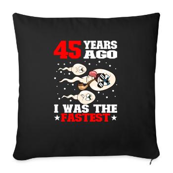Citation d’anniversaire drôle 45 ans - Housse de coussin décorative 45 x 45 cm - noir - Devant