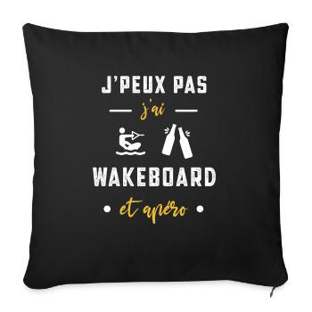 je peux pas j'ai wakeboard apéro humour - Housse de coussin décorative 45 x 45 cm - noir - Devant
