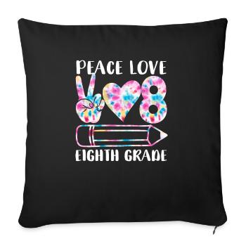 Peace Love Eighth Grade Funny Tie Dye Student - Sofa pillowcase 17,3'' x 17,3'' (45 x 45 cm) - black - Front