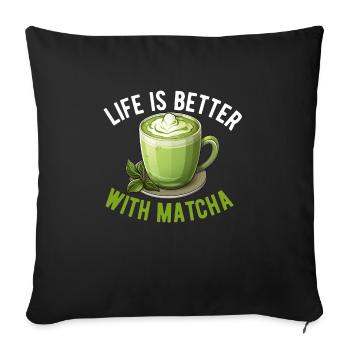 Matcha Tea Latte Lover For Green Tea Funny Matcha - Sofa pillowcase 17,3'' x 17,3'' (45 x 45 cm) - black - Front
