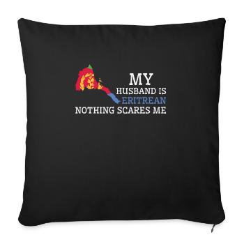 Rien ne me fait peur Ma femme est érythréenne - Housse de coussin décorative 45 x 45 cm - noir - Devant