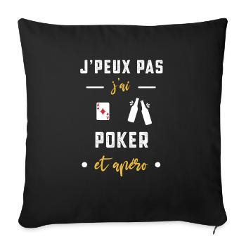 je peux pas j'ai poker apéro humour - Housse de coussin décorative 45 x 45 cm - noir - Devant
