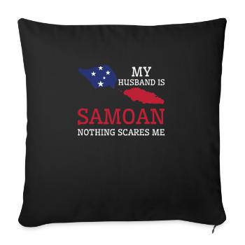 Rien ne me fait peur Ma femme est samoane - Housse de coussin décorative 45 x 45 cm - noir - Devant