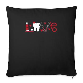 Liebe Dentalhygieniker Zahnärztin Kieferorthopädie - Sofakissenbezug 45 x 45 cm - Schwarz - Vorne