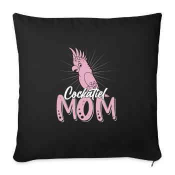 Cockatiel Mom Bird Avian Parrot Owner - Sofa pillowcase 17,3'' x 17,3'' (45 x 45 cm) - black - Front