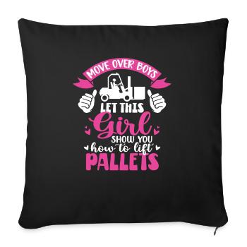 This Girl Show How To Lift Pallets Women Forklift - Sofa pillowcase 17,3'' x 17,3'' (45 x 45 cm) - black - Front