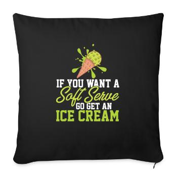 Funny Pickleball If You Want A Soft Serve Go Get - Sofa pillowcase 17,3'' x 17,3'' (45 x 45 cm) - black - Front