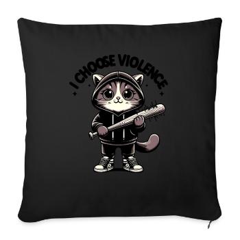 I Choose Violence Cat I Cat Lover I Anti Social - Sofa pillowcase 17,3'' x 17,3'' (45 x 45 cm) - black - Front