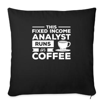 This Fixed Income Analyst Runs On Coffee - Sofa pillowcase 17,3'' x 17,3'' (45 x 45 cm) - black - Front