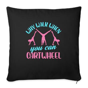 Pourquoi marcher quand on peut faire la roue - Housse de coussin décorative 45 x 45 cm - noir - Devant