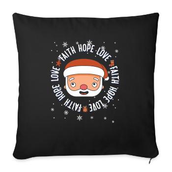 Religious Family Faith Hope Love Christmas Santa - Sofa pillowcase 17,3'' x 17,3'' (45 x 45 cm) - black - Front