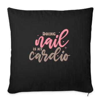 Faire des ongles, c’est mon technicien cardio manucure tech - Housse de coussin décorative 45 x 45 cm - noir - Devant
