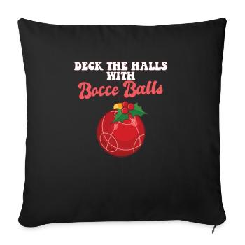 Christmas Deck The Halls With Bocce Ball Player - Sofa pillowcase 17,3'' x 17,3'' (45 x 45 cm) - black - Front