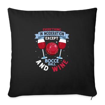 Everything In Moderation Except Bocce Petangue Tea - Sofa pillowcase 17,3'' x 17,3'' (45 x 45 cm) - black - Front