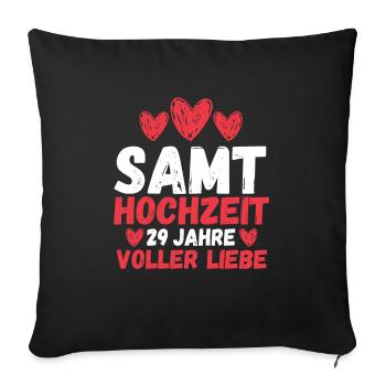Ehe Samthochzeit 29 Jahre Verheiratet Hochzeitstag - Sofakissenbezug 45 x 45 cm - Schwarz - Vorne