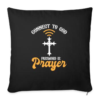 Connect to God The Password Is Prayer Jesus - Sofa pillowcase 17,3'' x 17,3'' (45 x 45 cm) - black - Front