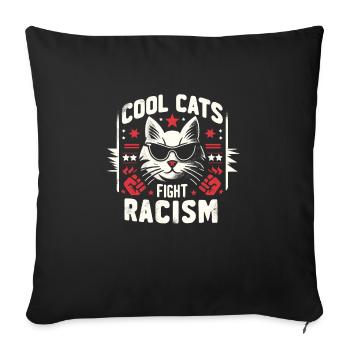 Cats Fight Racism Anti-Racism - Sofa pillowcase 17,3'' x 17,3'' (45 x 45 cm) - black - Front