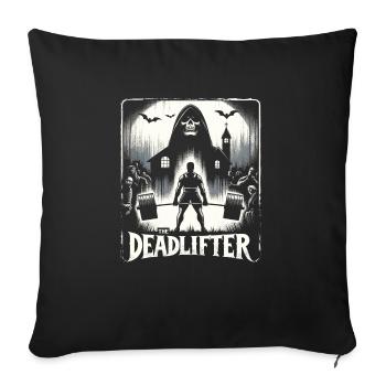 Horrifying Deadlifter Bodybuilding Workout - Sofa pillowcase 17,3'' x 17,3'' (45 x 45 cm) - black - Front
