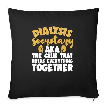 Dialysis Secretary Dialysis Specialist - Sofa pillowcase 17,3'' x 17,3'' (45 x 45 cm) - black - Front
