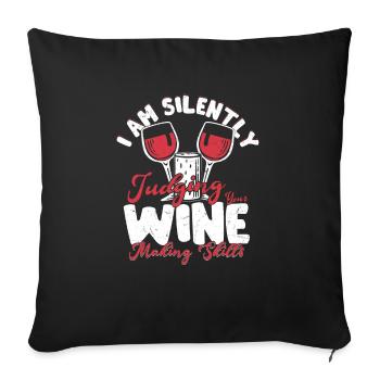 Je suis en train de juger silencieusement vos compétences en vinification Vin - Housse de coussin décorative 45 x 45 cm - noir - Devant
