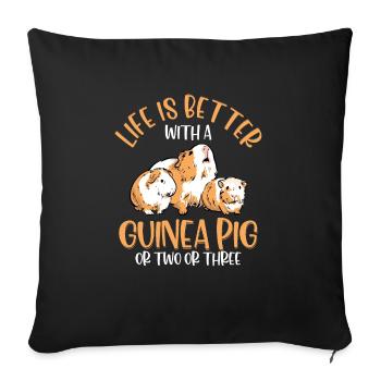 Life Is Better With A Guinea Pig Or Two Or Three R - Sofa pillowcase 17,3'' x 17,3'' (45 x 45 cm) - black - Front