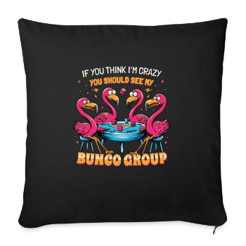 If you think I'm crazy flamingo - Sofa pillowcase 17,3'' x 17,3'' (45 x 45 cm) - black - Front