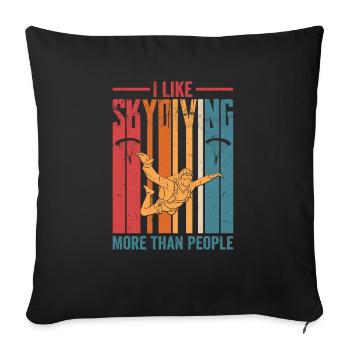 I Like Skydiving More Than People Parachute Skydiv - Sofa pillowcase 17,3'' x 17,3'' (45 x 45 cm) - black - Front