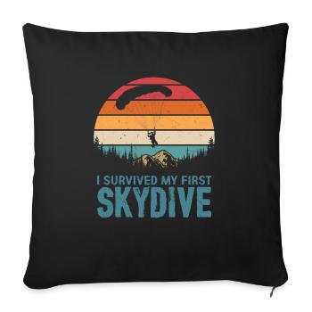 I Survived My First Skydive Skydiver Parachute - Sofa pillowcase 17,3'' x 17,3'' (45 x 45 cm) - black - Front