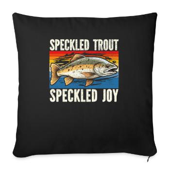 Speckled Trout Fish Fisher Fisherman Fishing - Sofa pillowcase 17,3'' x 17,3'' (45 x 45 cm) - black - Front