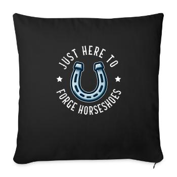 Funny Farrier Horseshoes Horses' Hooves Installer - Sofa pillowcase 17,3'' x 17,3'' (45 x 45 cm) - black - Front