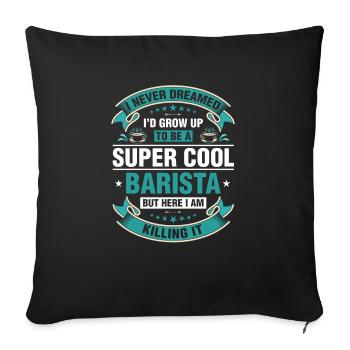 Super Cool Barista Café Espresso Latte - Housse de coussin décorative 45 x 45 cm - noir - Devant