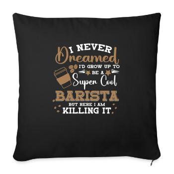 Super Cool Barista Café Espresso Latte - Housse de coussin décorative 45 x 45 cm - noir - Devant
