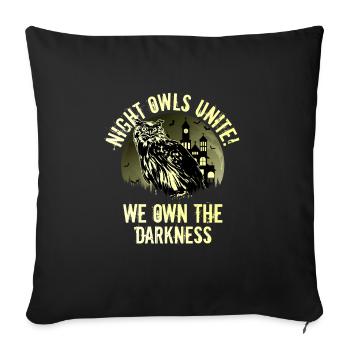 Night Owls Unite! We Own the Darkness Nocturnal Bi - Sofakissenbezug 45 x 45 cm - Schwarz - Vorne