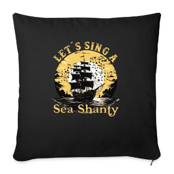 Song Sea Shanty Design pour les bottes de chant des êtres chers - Housse de coussin décorative 45 x 45 cm - noir - Devant