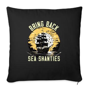 Song Sea Shanty Design pour les bottes de chant des êtres chers - Housse de coussin décorative 45 x 45 cm - noir - Devant