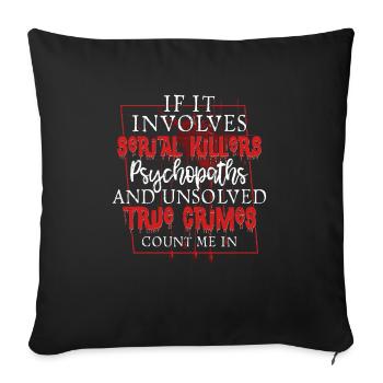 True Crime Podcast Émission sur le meurtre d’un tueur en série - Housse de coussin décorative 45 x 45 cm - noir - Devant