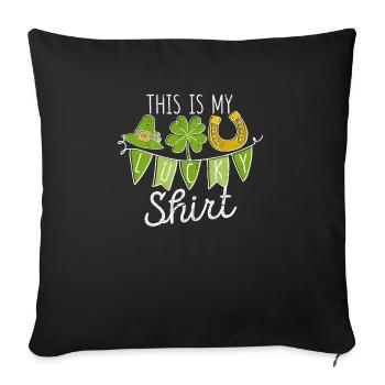 C’est ma chemise porte-bonheur Saint-Patrick irlandais - Housse de coussin décorative 45 x 45 cm - noir - Devant