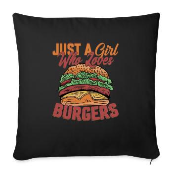 Just A Girl Who Loves Burgers Meat Buns Food Hambu - Sofa pillowcase 17,3'' x 17,3'' (45 x 45 cm) - black - Front
