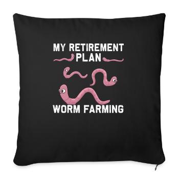 Worm Farming Worm Worm Farmer Pension Plan - Sofa pillowcase 17,3'' x 17,3'' (45 x 45 cm) - black - Front