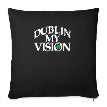 Dublin Ma vision Racines irlandaises Fierté irlandaise - Housse de coussin décorative 45 x 45 cm - noir - Devant