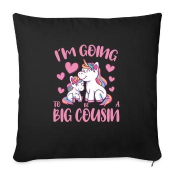 Going To Be A Big Cousin Unicorn Promoted To Big - Sofa pillowcase 17,3'' x 17,3'' (45 x 45 cm) - black - Front