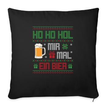 Ho Ho Hol mir mal ein Bier - Sofakissenbezug 45 x 45 cm - Schwarz - Vorne