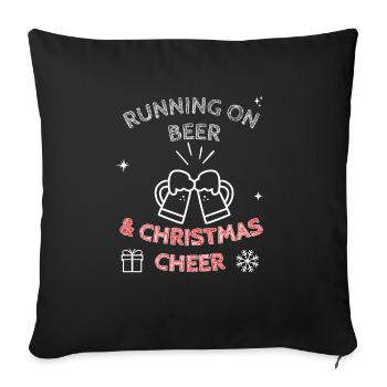 Running On Beer And Christmas Cheer Funny Festive - Sofa pillowcase 17,3'' x 17,3'' (45 x 45 cm) - black - Front