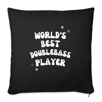 World's Best Double Bass Player - Sofa pillowcase 17,3'' x 17,3'' (45 x 45 cm) - black - Front