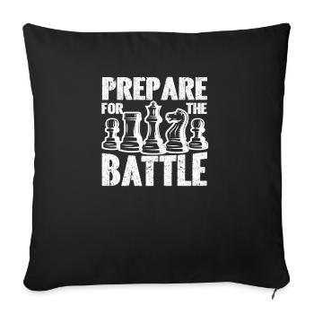 Prepare for battle Funny Chess - Sofa pillowcase 17,3'' x 17,3'' (45 x 45 cm) - black - Front