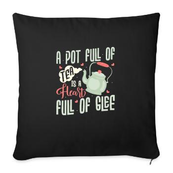 Un pot plein de thé est un cœur plein de joie Tea Drin - Housse de coussin décorative 45 x 45 cm - noir - Devant