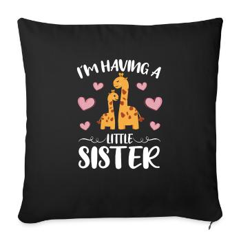 Cute Giraffe I ́m Having A Little Sister Girls - Sofa pillowcase 17,3'' x 17,3'' (45 x 45 cm) - black - Front