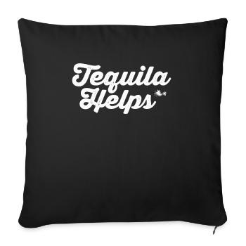 La tequila aide à un jeu de mots drôle sur la boisson alcoolisée mexicaine - Housse de coussin décorative 45 x 45 cm - noir - Devant
